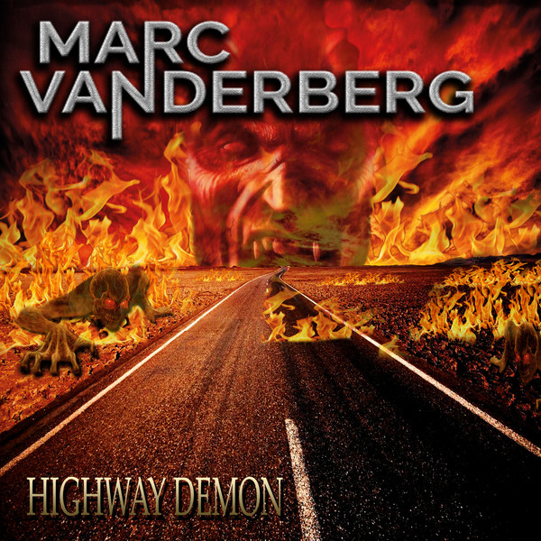 Marc Vanderberg - Highway Demon  (2017 )